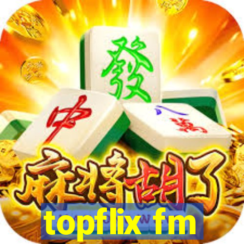 topflix fm